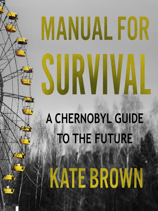 Title details for Manual for Survival by Kate Brown - Wait list